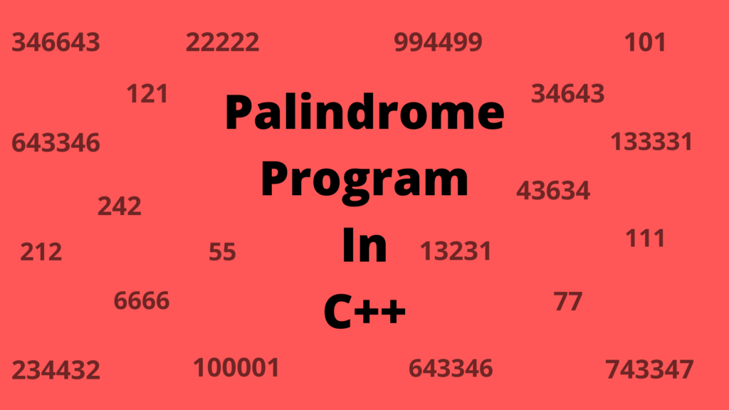 Palindrome Program in C++ easytechnotes