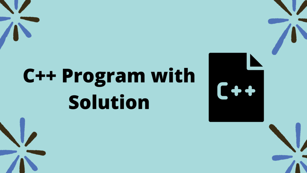 C++ Programming Examples and Solutions - easytechnotes